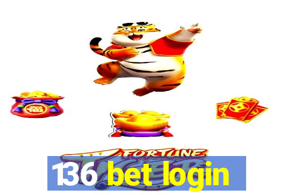 136 bet login